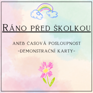 Ráno před školkou: časová posloupnost