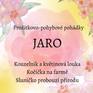 Jaro: prožitkovo-pohybové pohádky
