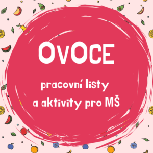Ovoce: aktivity a pracovní listy