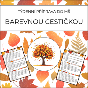 Barevnou cestičkou: týdenní příprava do MŠ