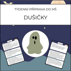 Dušičky: týdenní příprava do MŠ