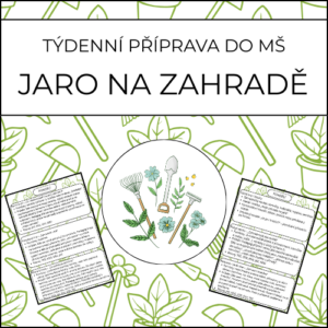 Jaro na zahradě: týdenní příprava do MŠ