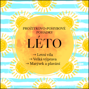 Léto aneb prožitkovo-pohybové pohádky