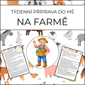 Na farmě: týdenní příprava do MŠ