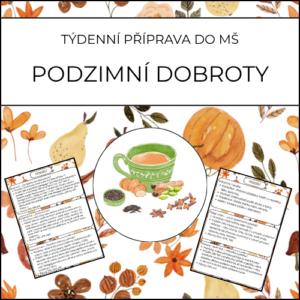 Podzimní dobroty: týdenní příprava do MŠ