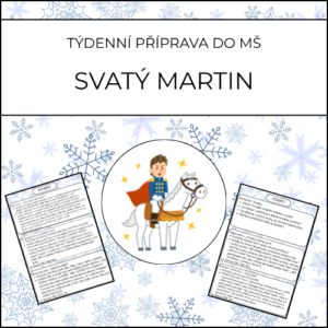 Svatý Martin: týdenní příprava do MŠ