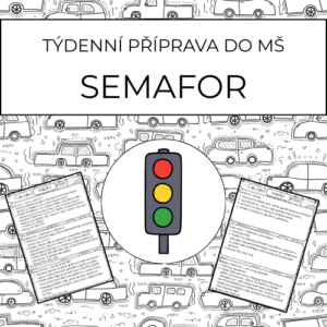 Semafor: týdenní příprava do MŠ