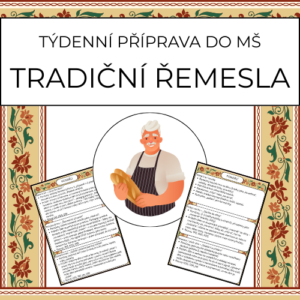 Tradiční řemesla: týdenní příprava do MŠ