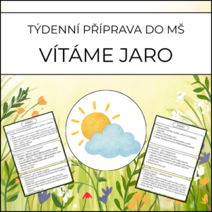 Vítáme jaro: týdenní příprava do MŠ