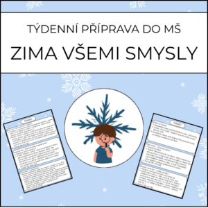 Zima všemi smysly: týdenní příprava do MŠ