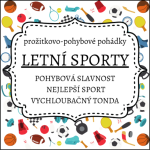 Letní sporty: prožitkovo-pohybové pohádky