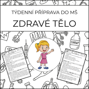 Zdravé tělo: týdenní příprava do MŠ