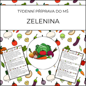 Zelenina: týdenní příprava do MŠ