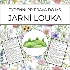 Jarní louka: týdenní příprava do MŠ