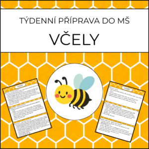 Včely: týdenní příprava do MŠ