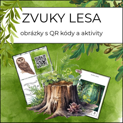 ZVUKY LESA: obrázky s QR kódy, aktivity
