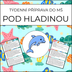 Pod hladinou: týdenní příprava do MŠ
