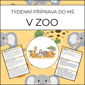 V zoo: týdenní příprava do MŠ