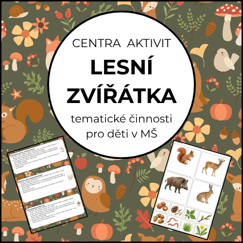 Lesní zvířátka - centra aktivit do MŠ!